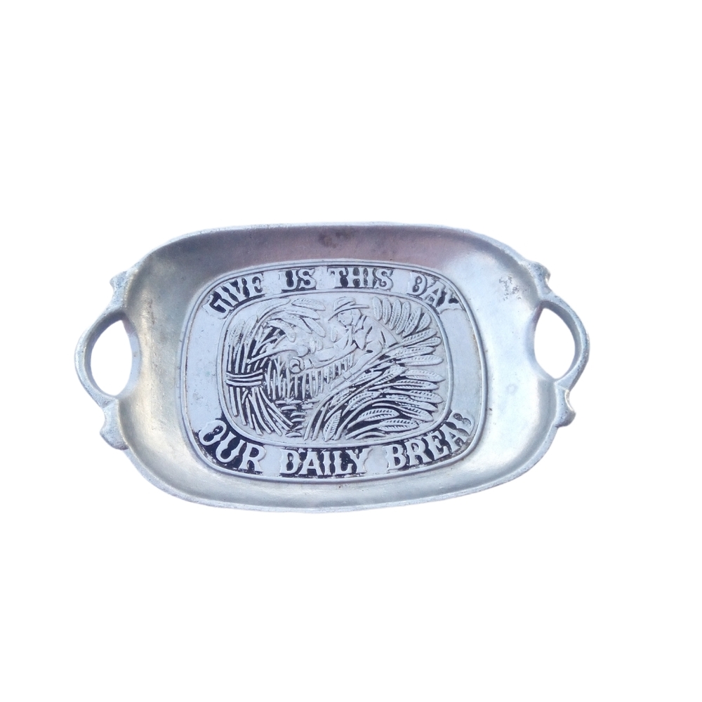VTG- SEXTON USA 1972 βGIVE US THIS DAY OUR DAILY BREADβ PEWTER SERVING DISH